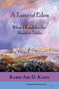 A Taste of Eden: (More) Torah for the Shabbat Table - Book - Rabbi Ari D. Kahn