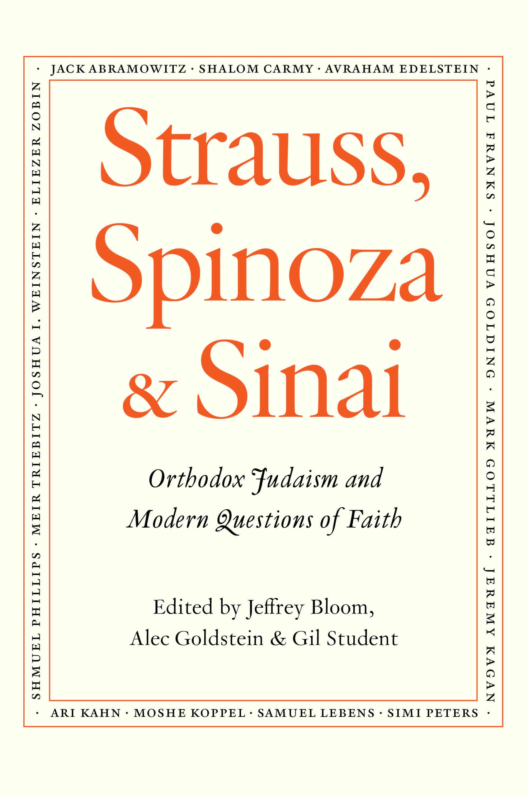Strauss, Spinoza & Sinai: Orthodox Judaism and Modern Questions of Faith - Book - Rabbi Gil Student