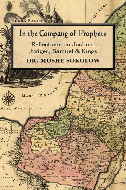 In the Company of Prophets: Reflections on Joshua, Judges, Samuel & Kings - Book - Dr. Moshe Sokolow