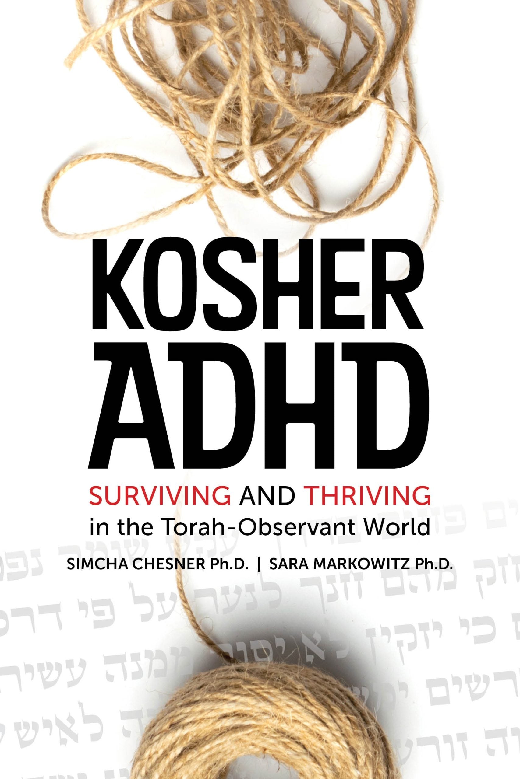 Kosher ADHD: Surviving and Thriving in the Torah - Observant World - Book - Kodesh Press
