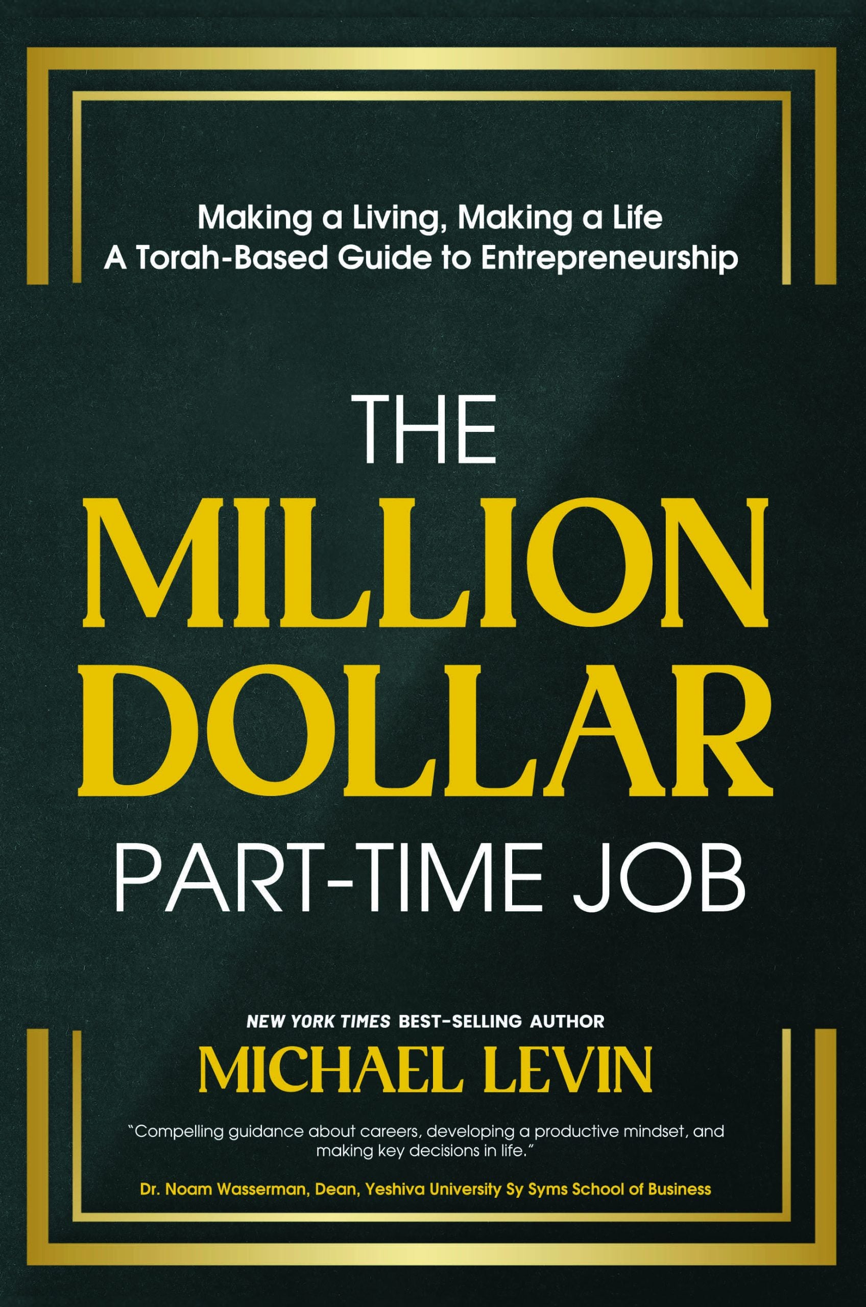 The Million - Dollar Part - Time Job: Making a Living, Making a Life - Book - Kodesh Press
