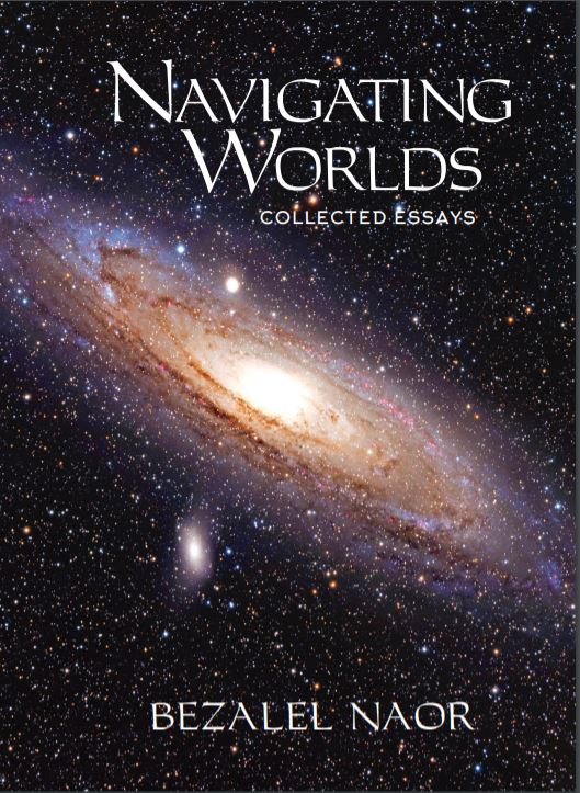 Navigating Worlds: Collected Essays (2006 - 2020) - Book - Rabbi Bezalel Naor