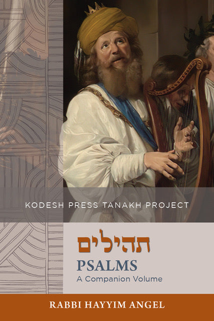 Psalms: A Companion Volume - Book - Rabbi Hayyim Angel