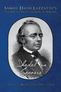 Shadal on Genesis: Samuel David Luzzatto’s Interpretation of the Book of Bereshit (Shadal on the Torah) - Book - Daniel A. Klein