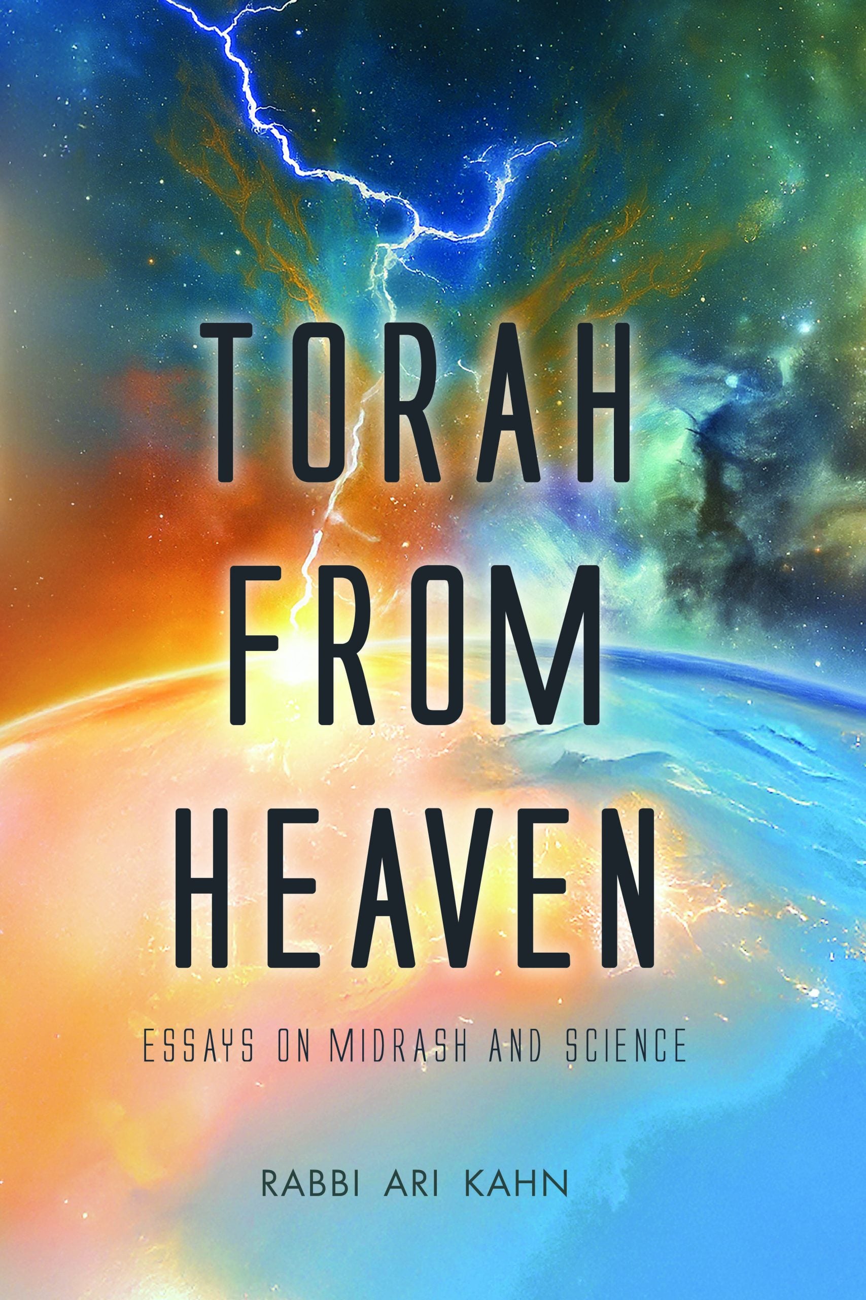 Torah from Heaven: Essays on Midrash and Science - Book - Rabbi Ari D. Kahn