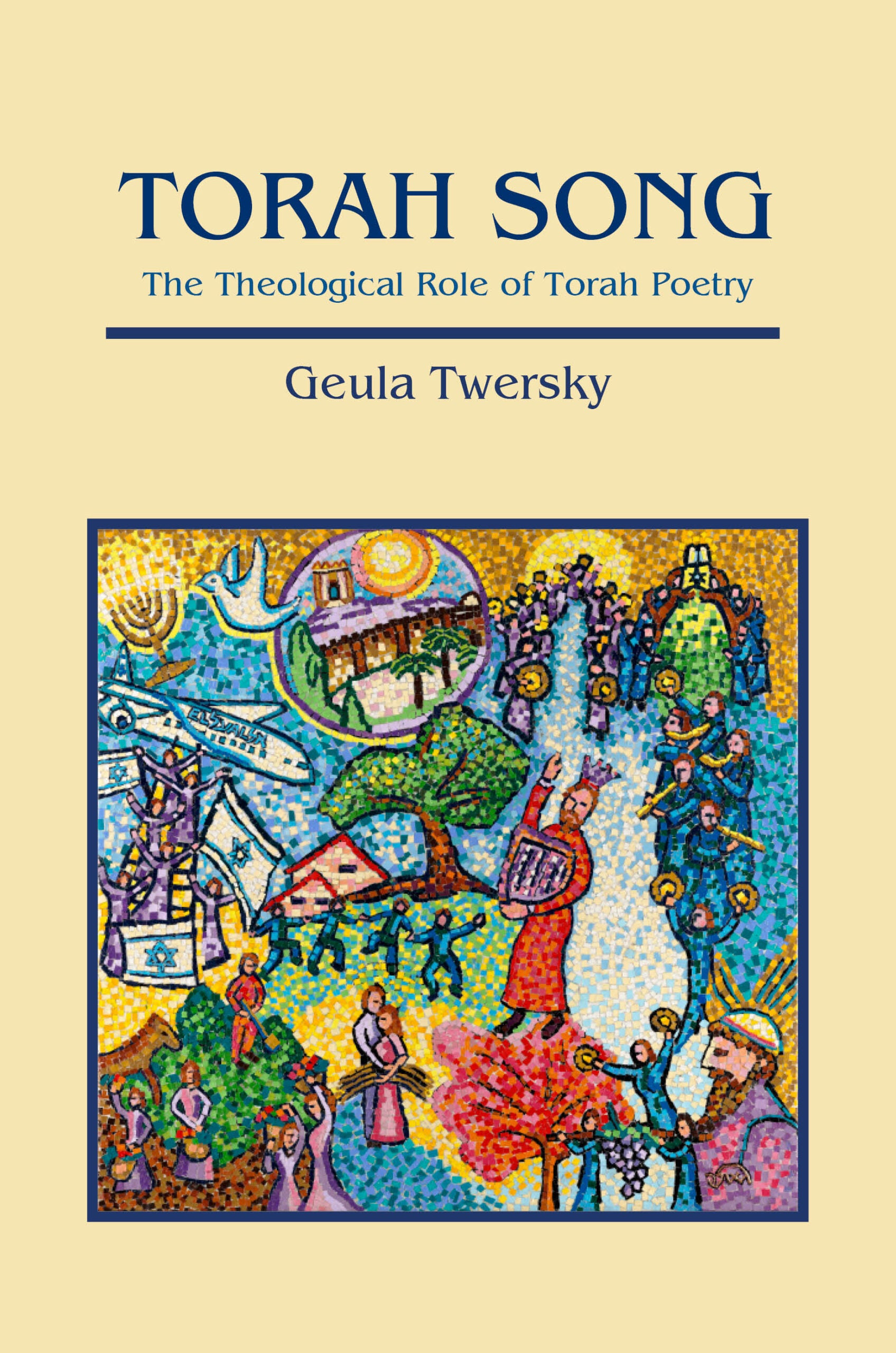Torah Song: The Theological Role of Torah Poetry - Book - Geula Twersky