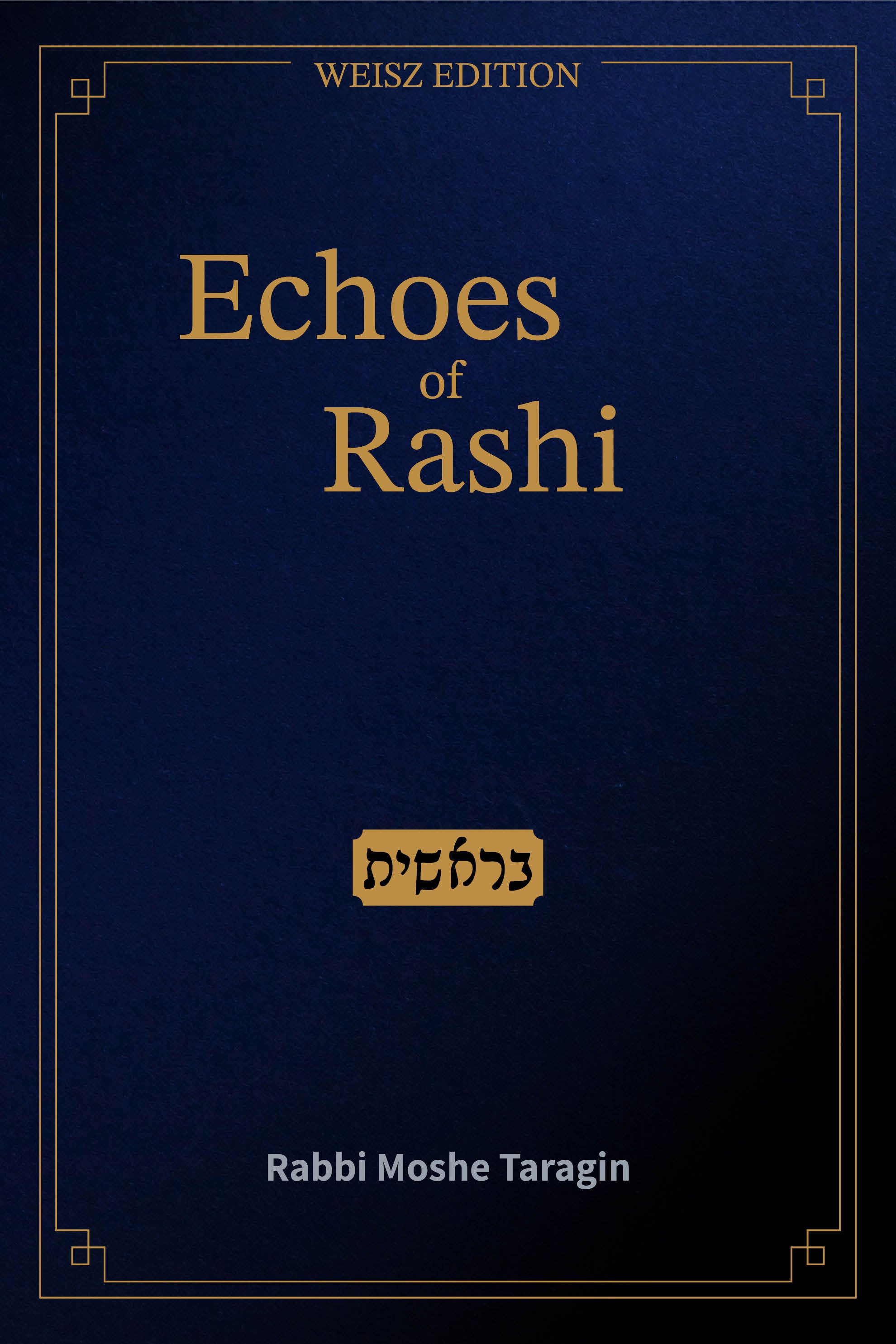 Echoes of Rashi: Bereishit